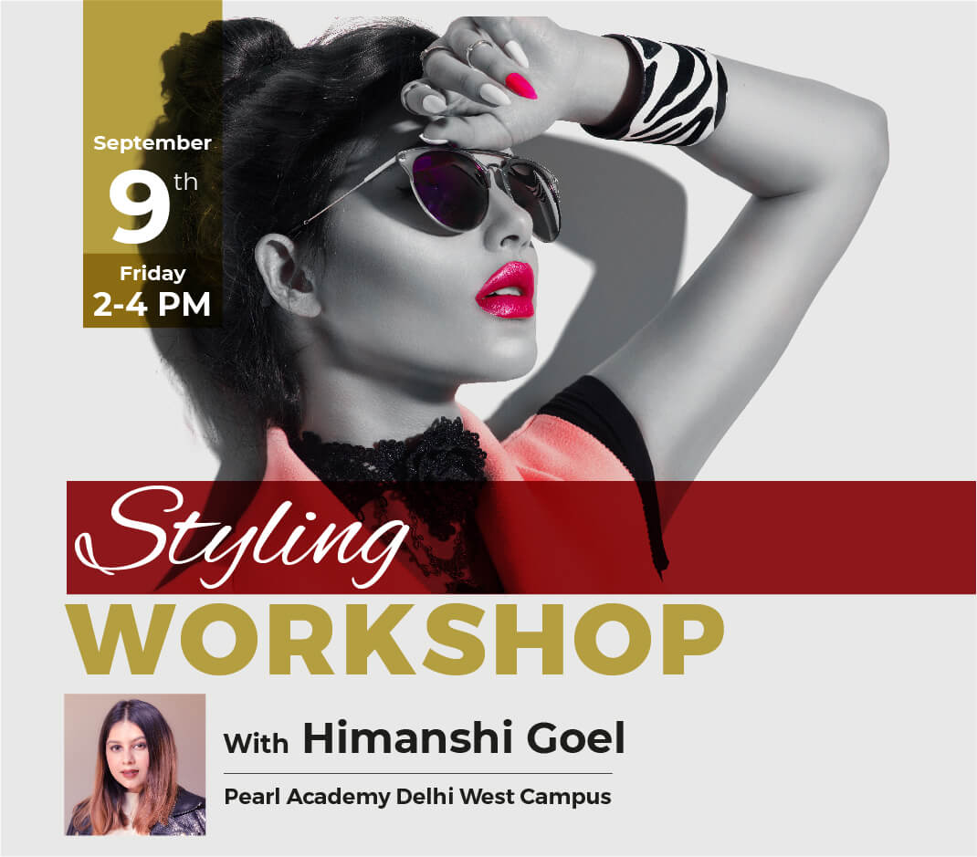 Styling Workshop with Himanshi Goel